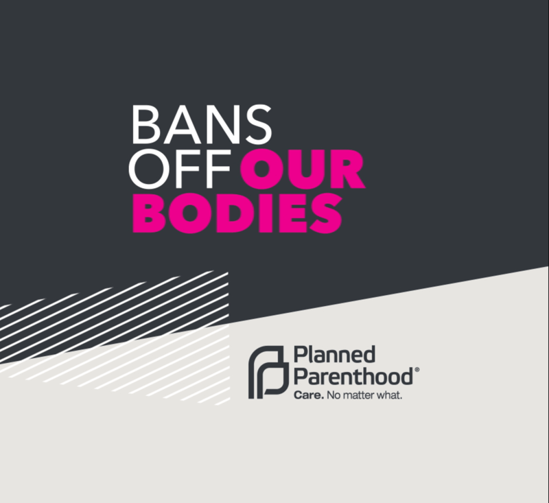 Planned Parenthood Bans Off